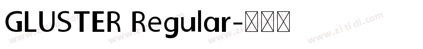 GLUSTER Regular字体转换